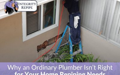 Why an Ordinary Plumber Isn’t Right for Your Home Repiping Needs