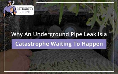 Why An Underground Pipe Leak Is a Catastrophe Waiting To Happen