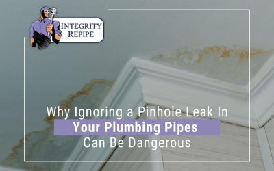 Why Ignoring a Pinhole Leak In Your Plumbing Pipes Can Be Dangerous